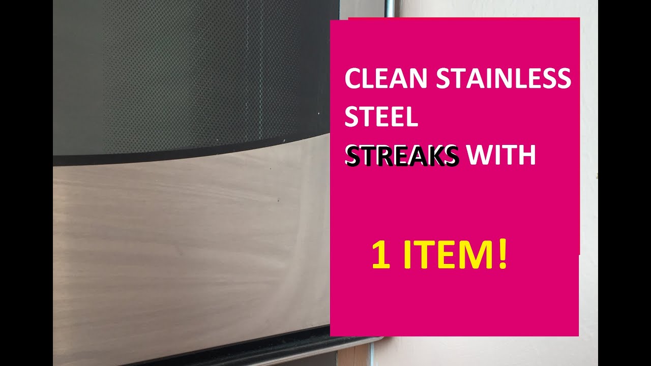 How to Clean Stainless Steel Appliances remove streaks oven fridge Chemical free HOLY GRAIN 1 ITEM!