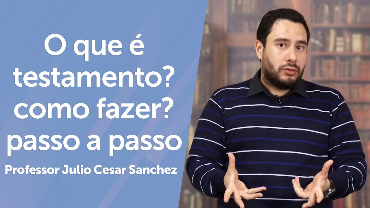 O que é testamento? como fazer? passo a passo