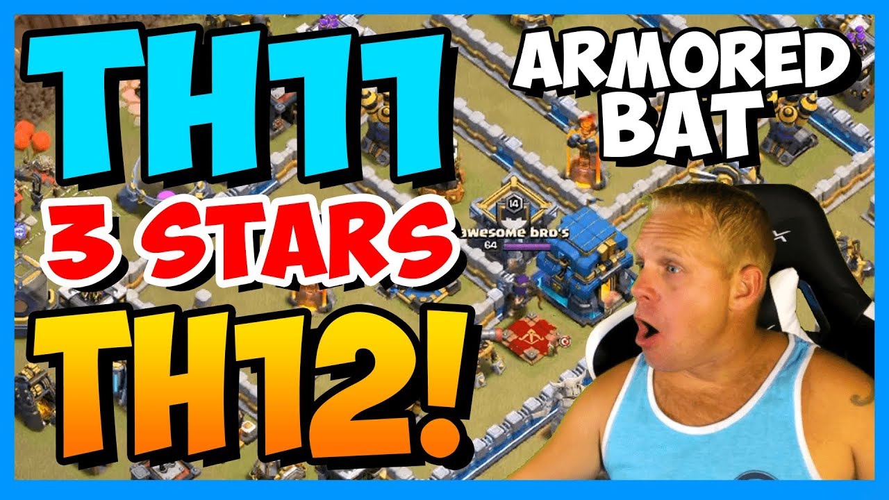 *AMAZING!* ARMORED BAT 3 STARS TH11 vs TH12! CLASH OF CLANS ATTACK STRATEGY