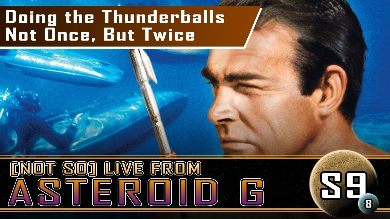 Doing the Thunderballs Not Once, But Twice | James Bond Series Watch | (Not So) Live, Ssn 9, Ep 8