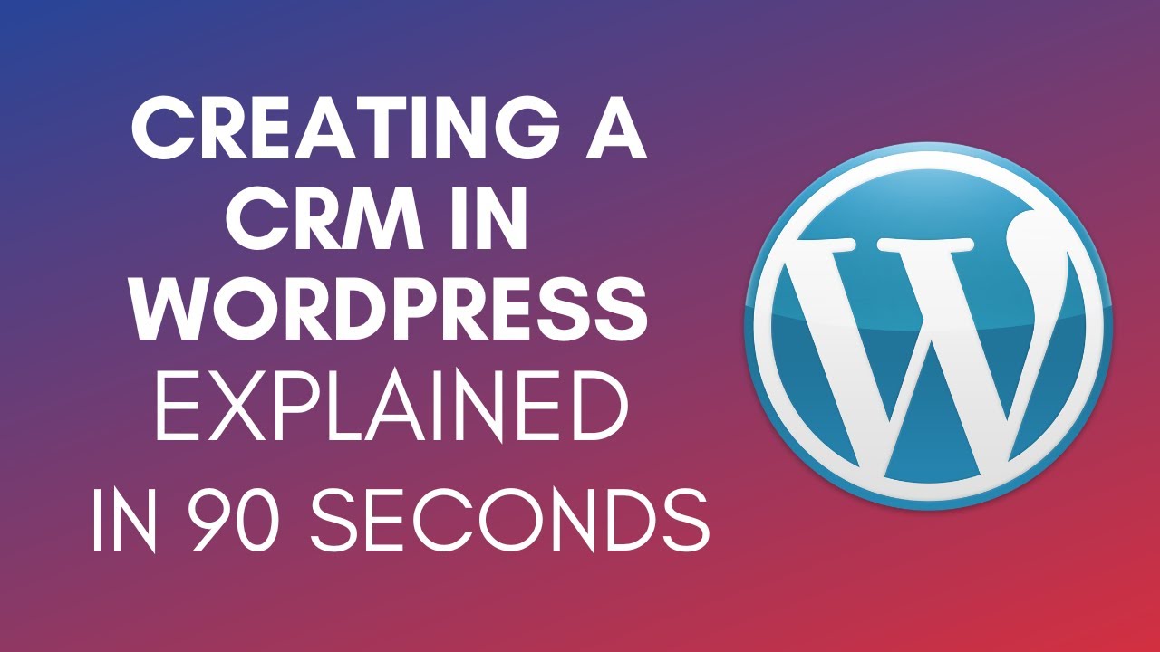 How To Create A CRM In WordPress (2025)