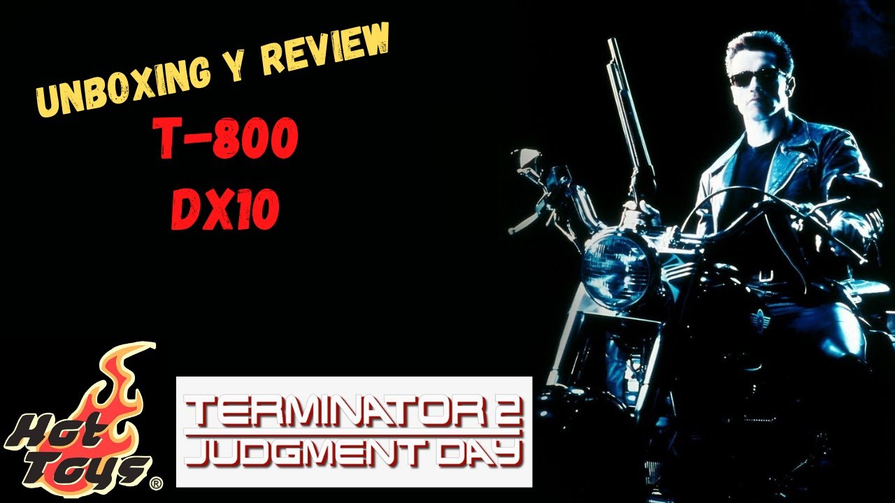 Terminator 2 JD T-800 DX10 Hot Toys. Unboxing y Review