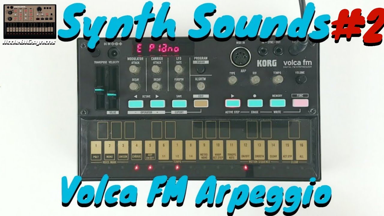 Synth Sounds #2: Korg Volca FM Arp | Mini Synth Tutorial