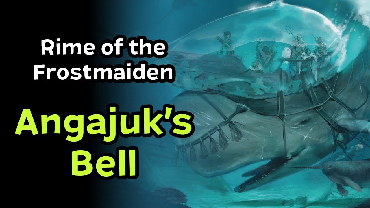 Rime of the Frostmaiden Chapter 2 | Angajuk's Bell