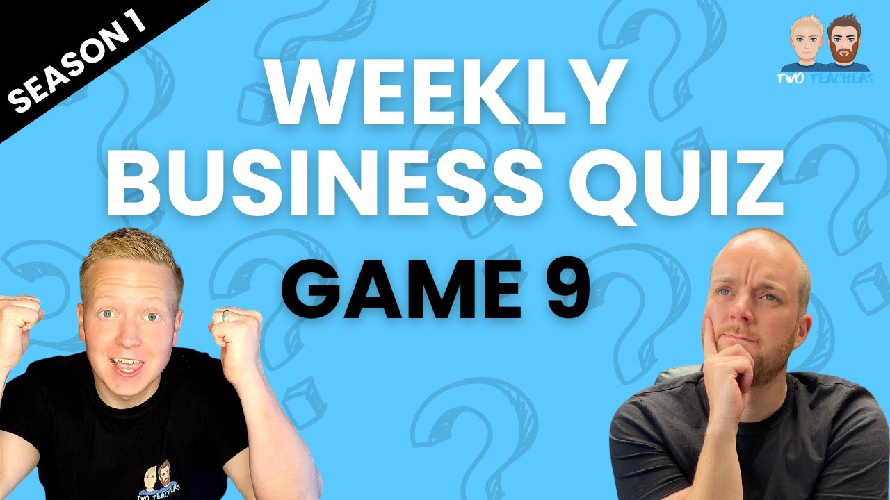 Weekly Business Quiz | Season 1 - Game 9