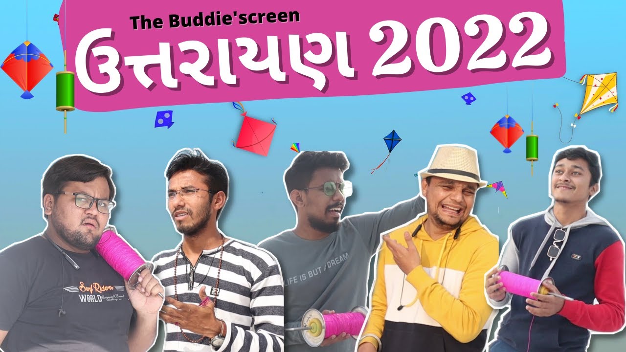 Uttarayan 2022 | Uttrayan Special  | Makar Sankranti | The Buddie'screen
