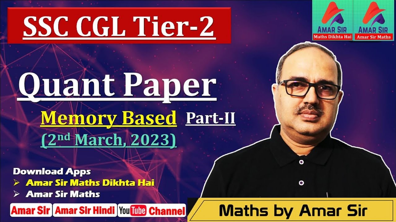 SSC CGL Tier 2 | Memory Based Quant Paper | 2nd March 2023 | Part-II | By Amar Sir