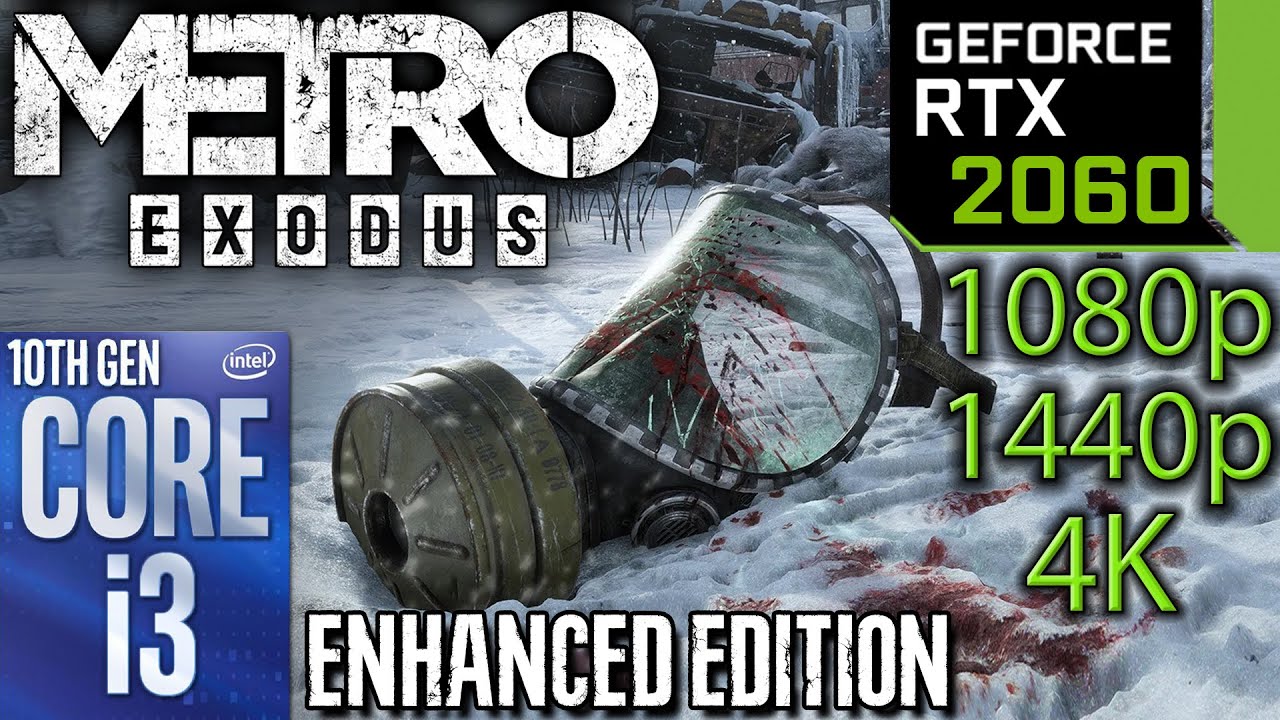 RTX 2060 | Metro Exodus Enhanced Edition | 1080p 1440p 4K | i3 10100f | Raytracing PC Performance