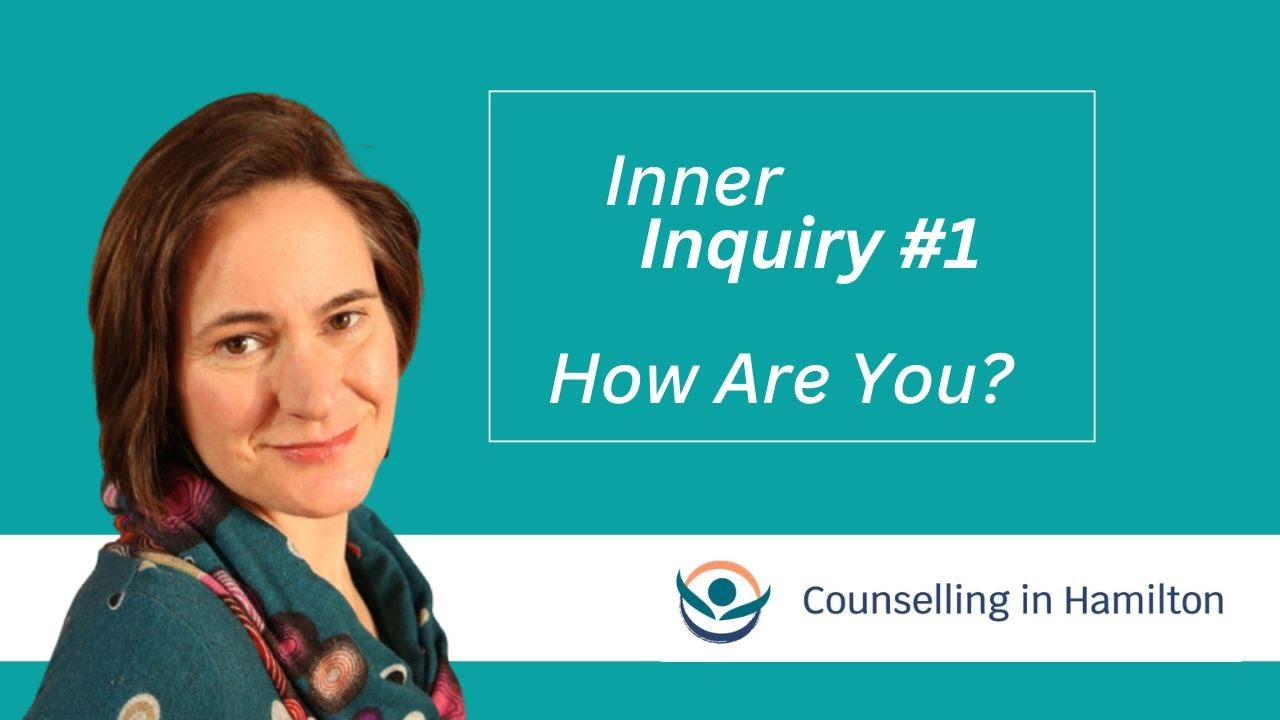 Inner Inquiry #1: How are you?