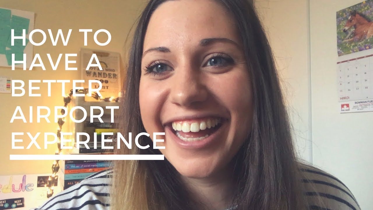 How To Have A Better Airport Experience