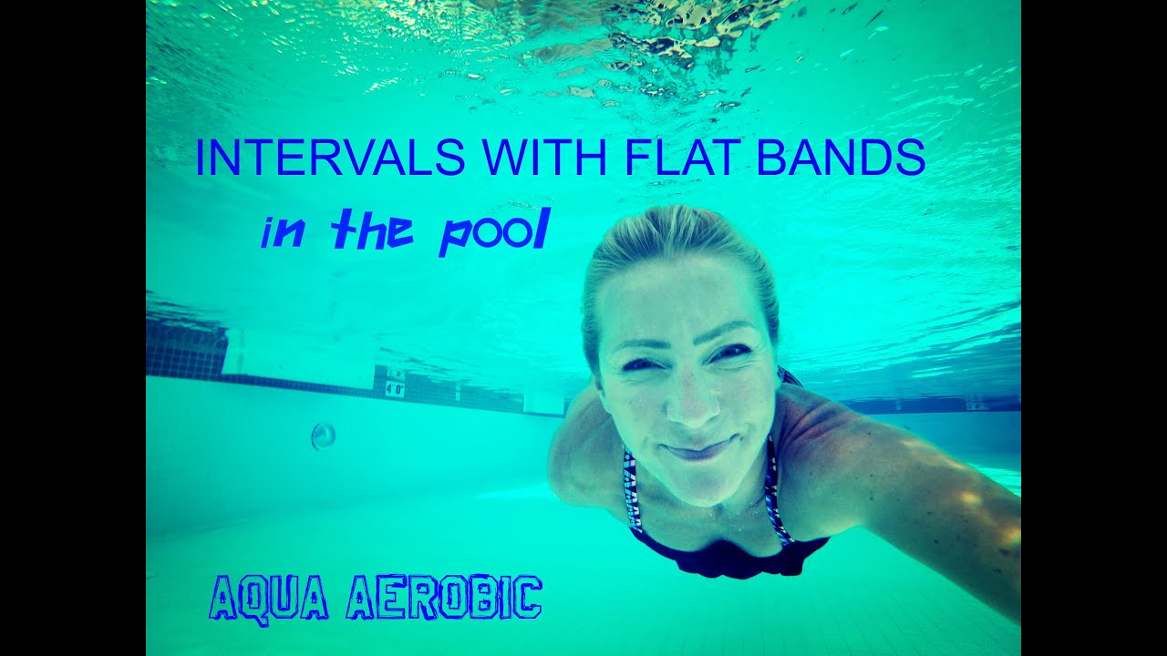 Aqua Aerobic Intervals with flat bands: for upper body strength and power