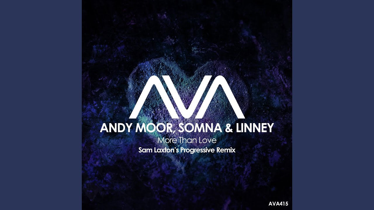 More Than Love (Sam Laxton's Progressive Extended Remix)