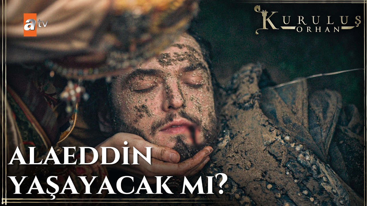 Alaeddin ölüyor mu? - Kuruluş Orhan 18. Bölüm