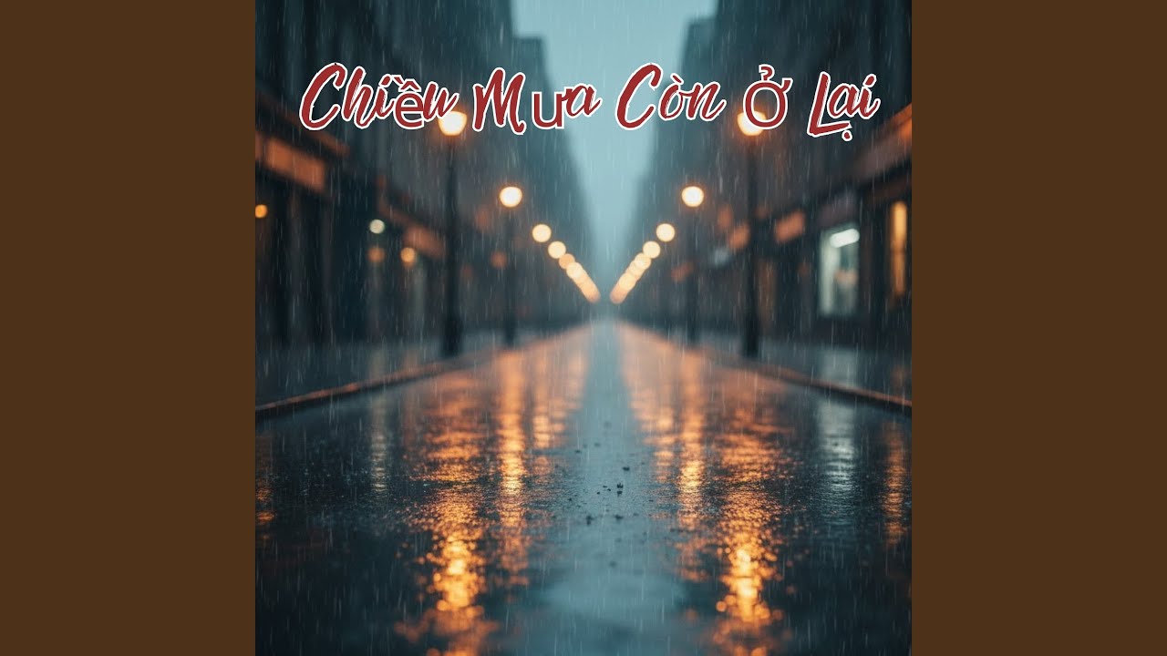 Chiều Mưa Còn Ở Lại