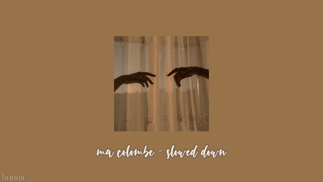 Ma Colombe - Slowed Down || By NEJ