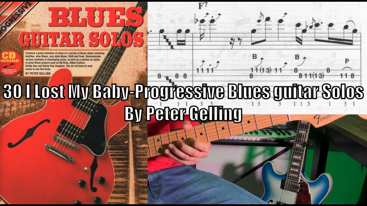 30 I Lost My Baby|Progressive Blues Guitar Solos By Peter Gelling