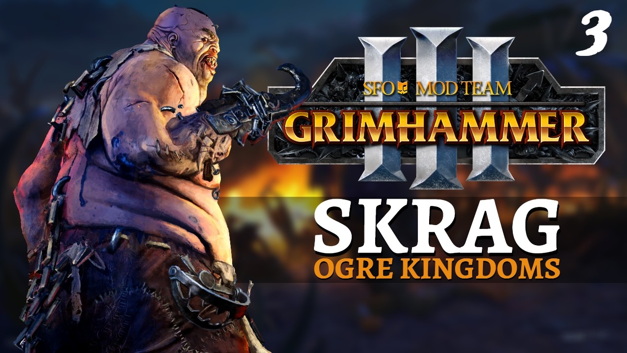 DWARF SKEWERS | SFO Immortal Empires - Total War: Warhammer 3 - Ogre Kingdoms - Skrag #3