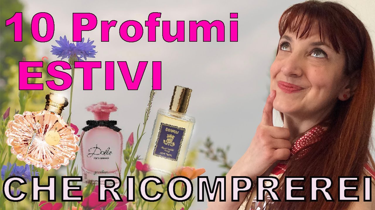 PROFUMI ESTIVI CHE RICOMPREREI 🌸💞