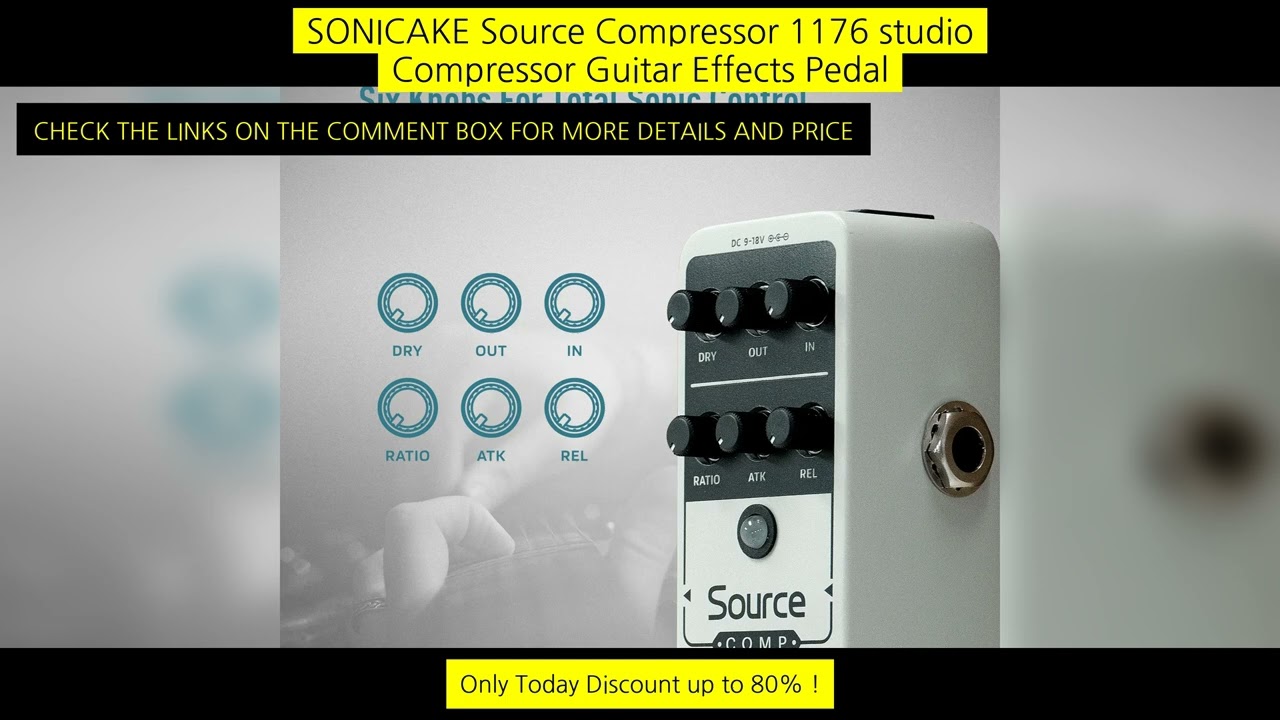 Sonicake Source Compressor 1176 Studio Compressor Guitar Effects Pedal Analog