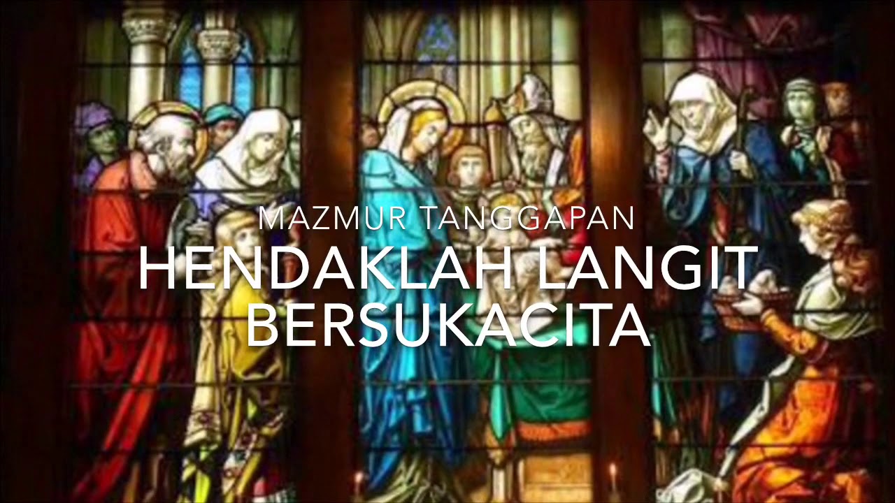 Hendaklah Langit Bersukacita - Mazmur HR Malam Natal