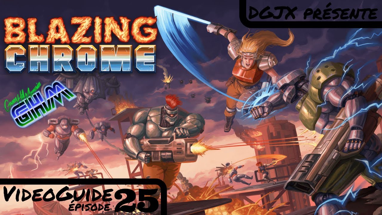 [VideoGuide #025] DGJX termine Blazing Chrome !