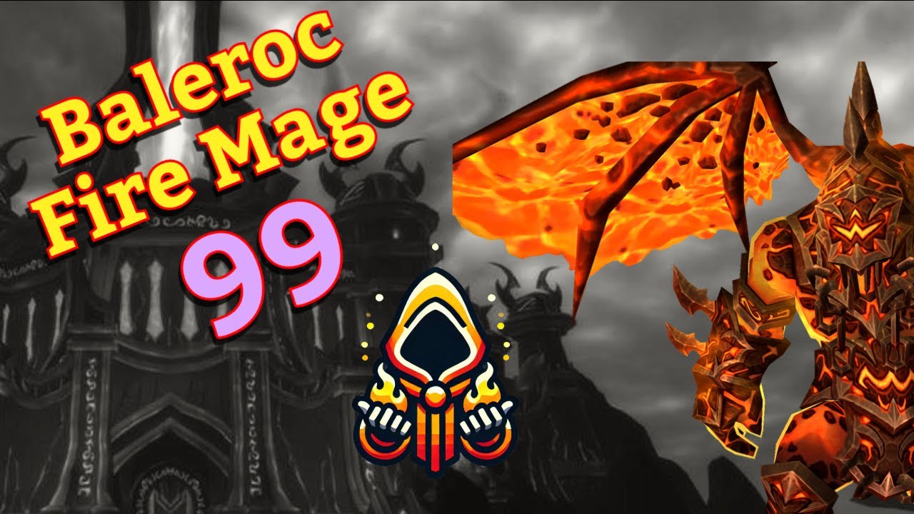 Cataclysm Classic Firelands Baleroc Fire Mage 99
