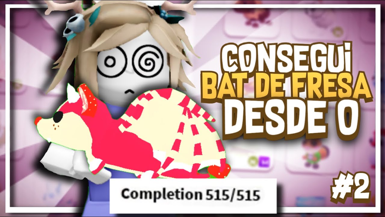 Conseguí Un BAT DE FRESA Desde 0 - Capitulo 2