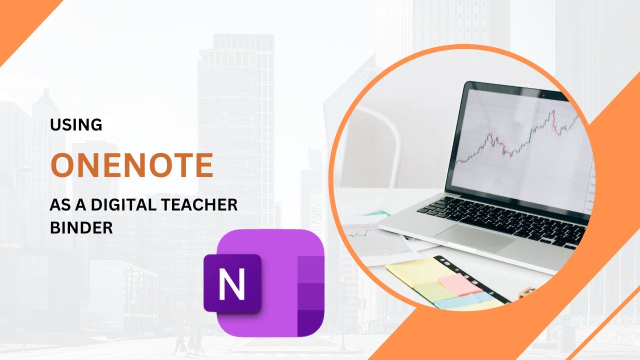 📘 OneNote as Your Digital Teacher Binder | Organize Assessments and Communication