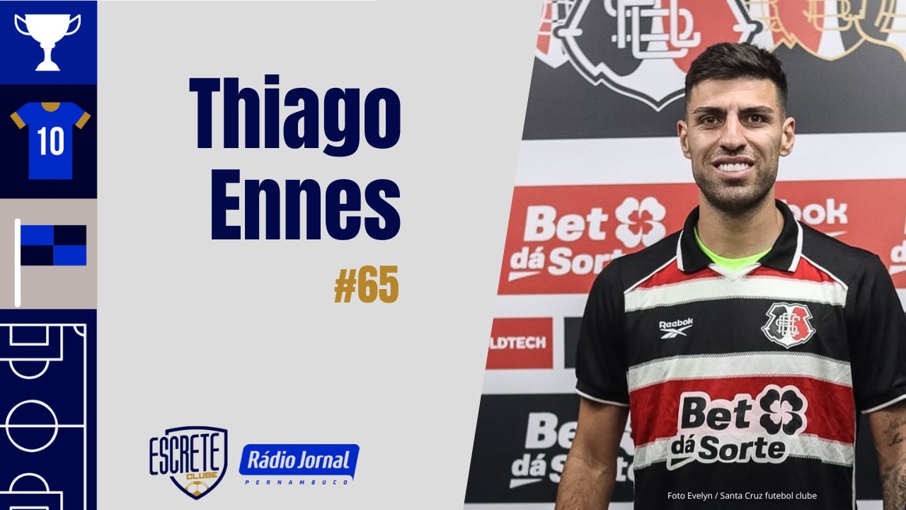 THIAGO ENNES | ESCRETE CLUBE #65