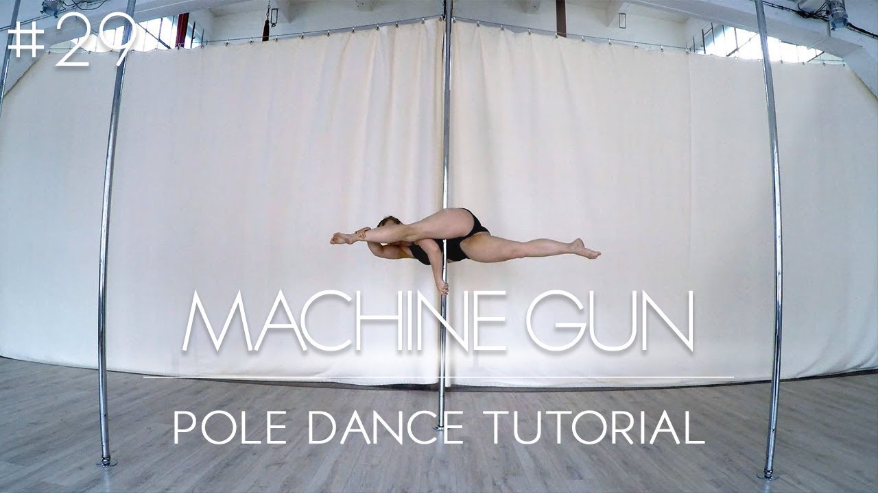 How To Pole Dance #29 MACHINE GUN Tutorial Advanced