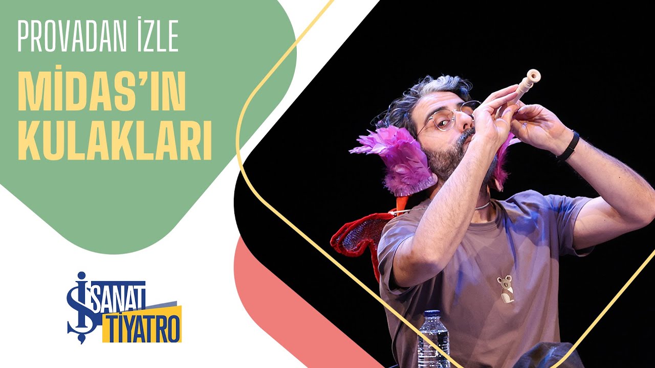 Midas'ın Kulakları | Provadan İzle