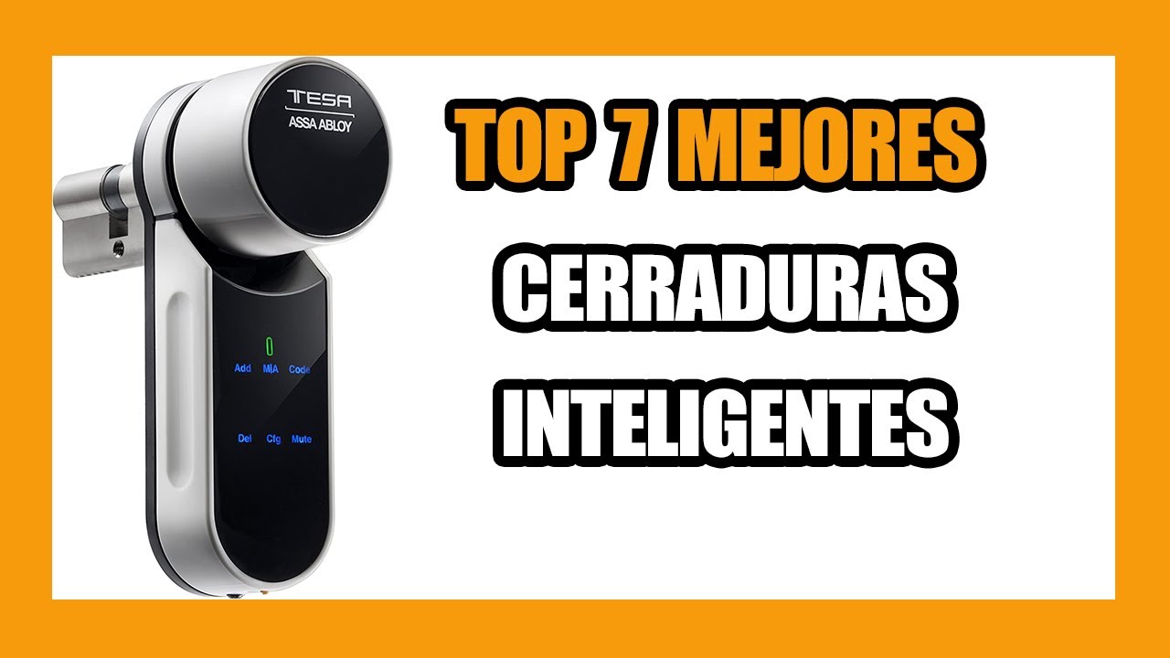 ✅ TOP 7 ► MEJORES 【 CERRADURAS INTELIGENTES 】 PARA PROTEGER TU CASA 🔒💡 | 2021 AMAZON