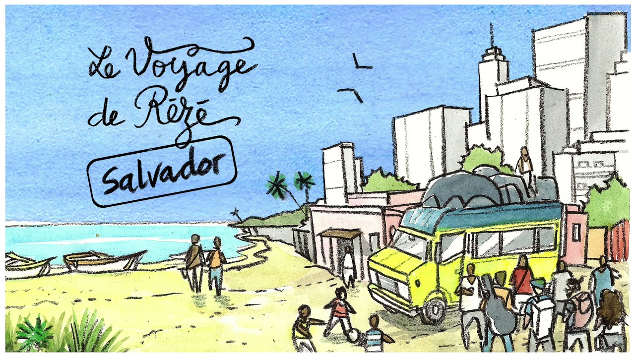 Le Voyage de Rézé - Salvador