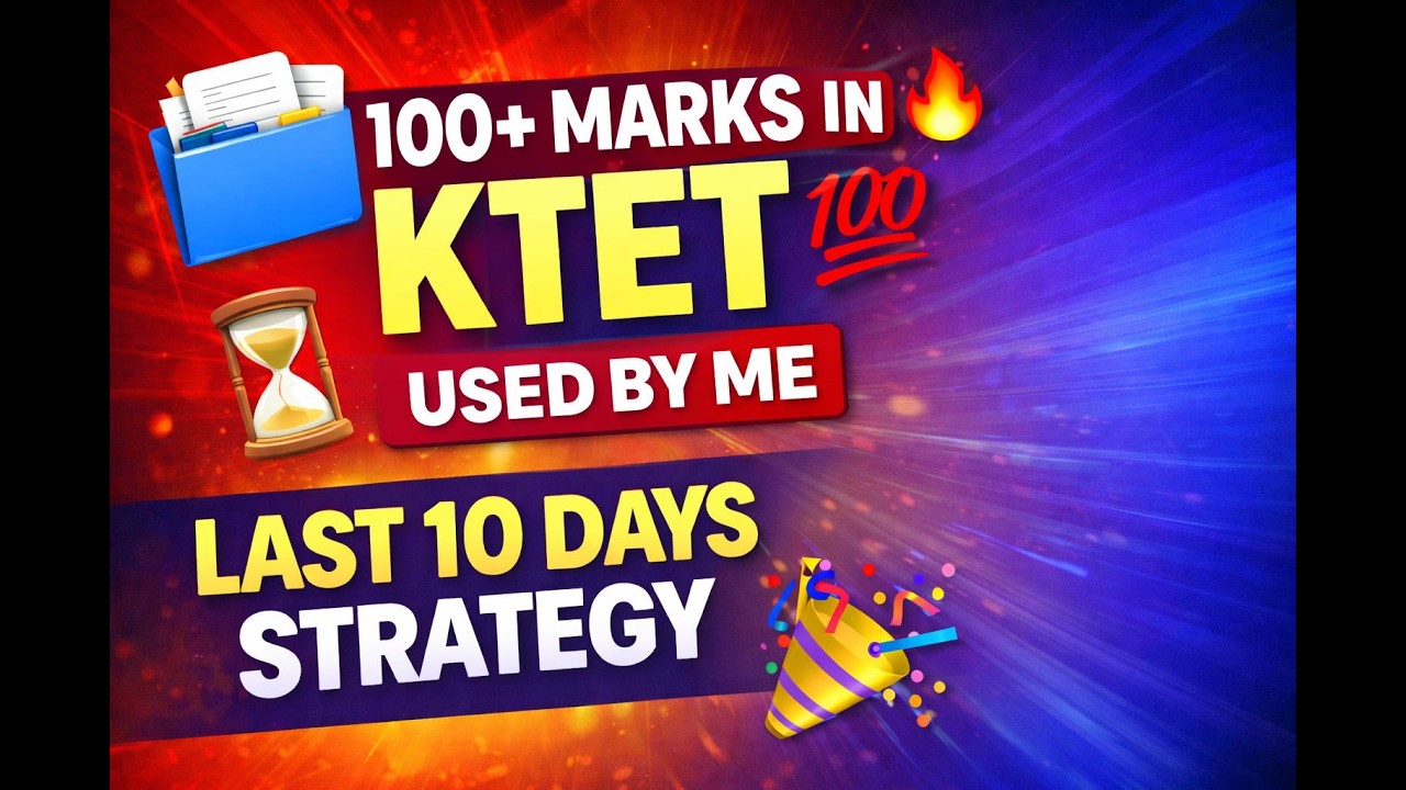 HOW TO SCORE 100+ MARKS IN KTET | LAST 10 DAYS STRATEGY (PROVEN METHOD)