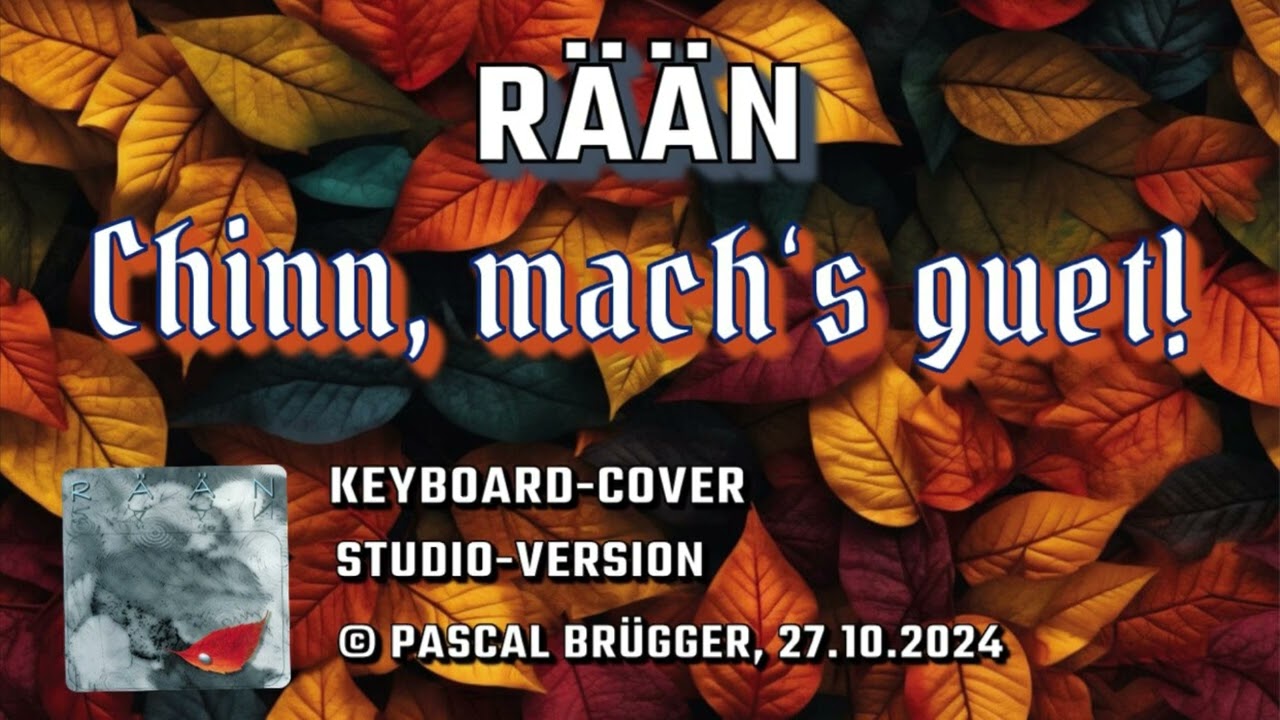 Rään - Chinn, mach‘s guet! * Keyboard-Cover