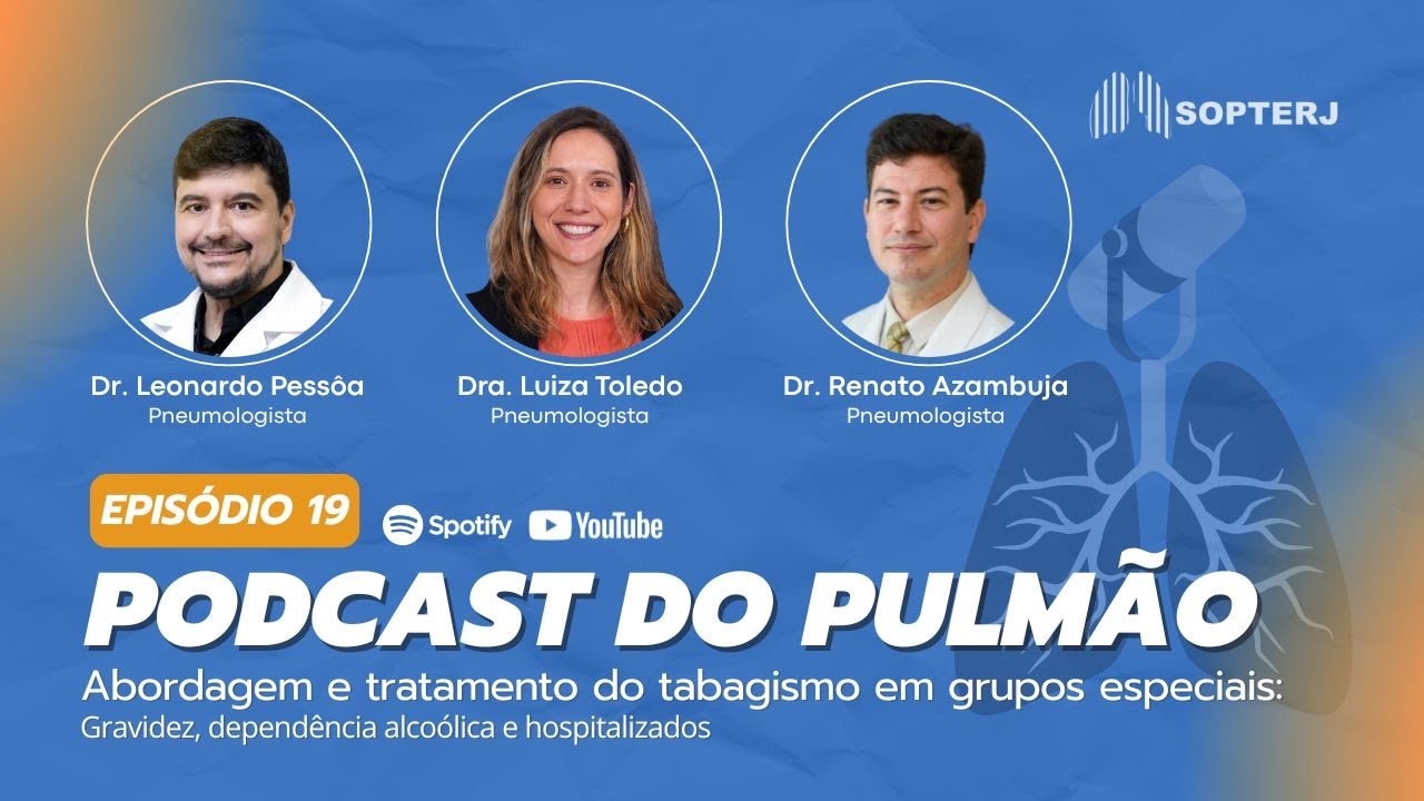 Episódio 19: Abordagem do tabagismo em grupos especiais.