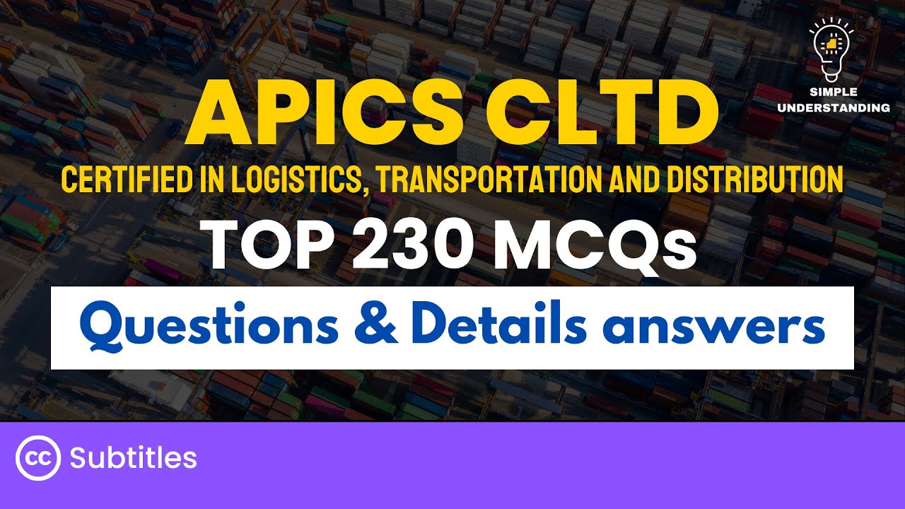 APICS CLTD Exam Prep: 230 MCQs with Detailed Answers (130 min)