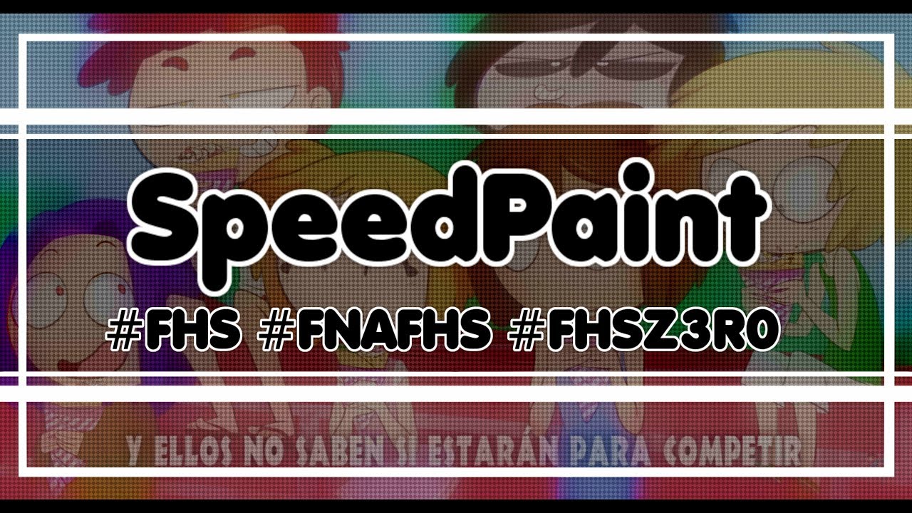 【SpeedPainT】#FHSFG | | By: DawnDrawn'S | |
