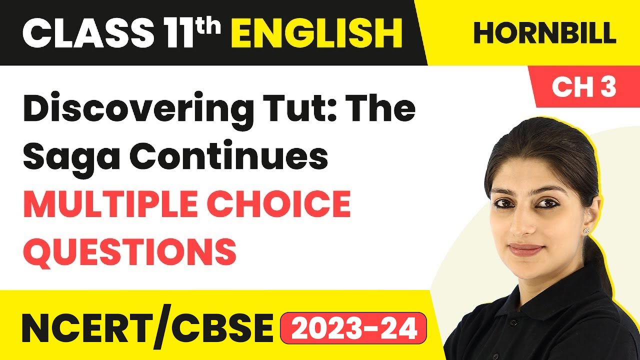 Discovering Tut - MCQs (25 Solved)  | Class 11 English Hornbill Chapter 3