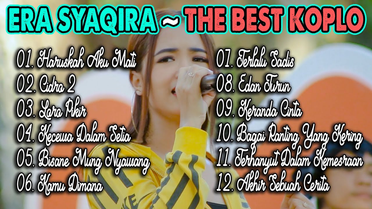 The Best Koplo by Era Syaqira   //   Kompilasi