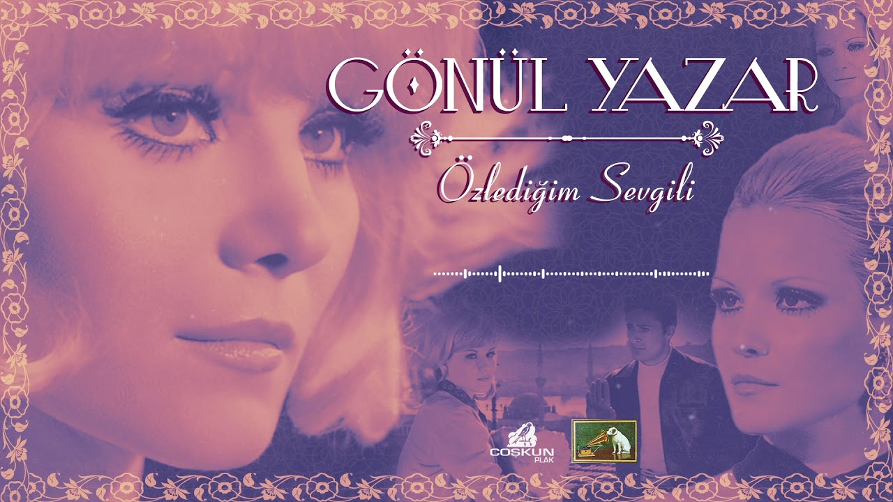 Gönül Yazar - Özlediğim Sevgili (1971)