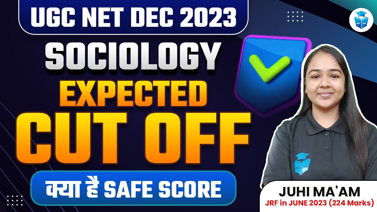 UGC NET Sociology Expected Cut Off 2023 | UGCNET Dec 2023 Result Update & Safe Score | JRFAdda