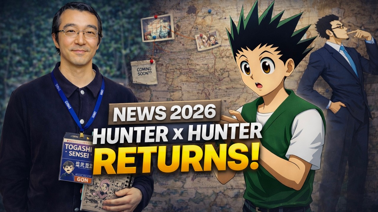 Hunter x Hunter Return Confirmed! | Latest Manga Updates