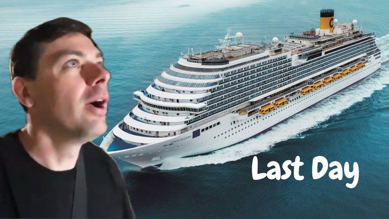 My Last Day On The Costa Diadema Was Horrible!