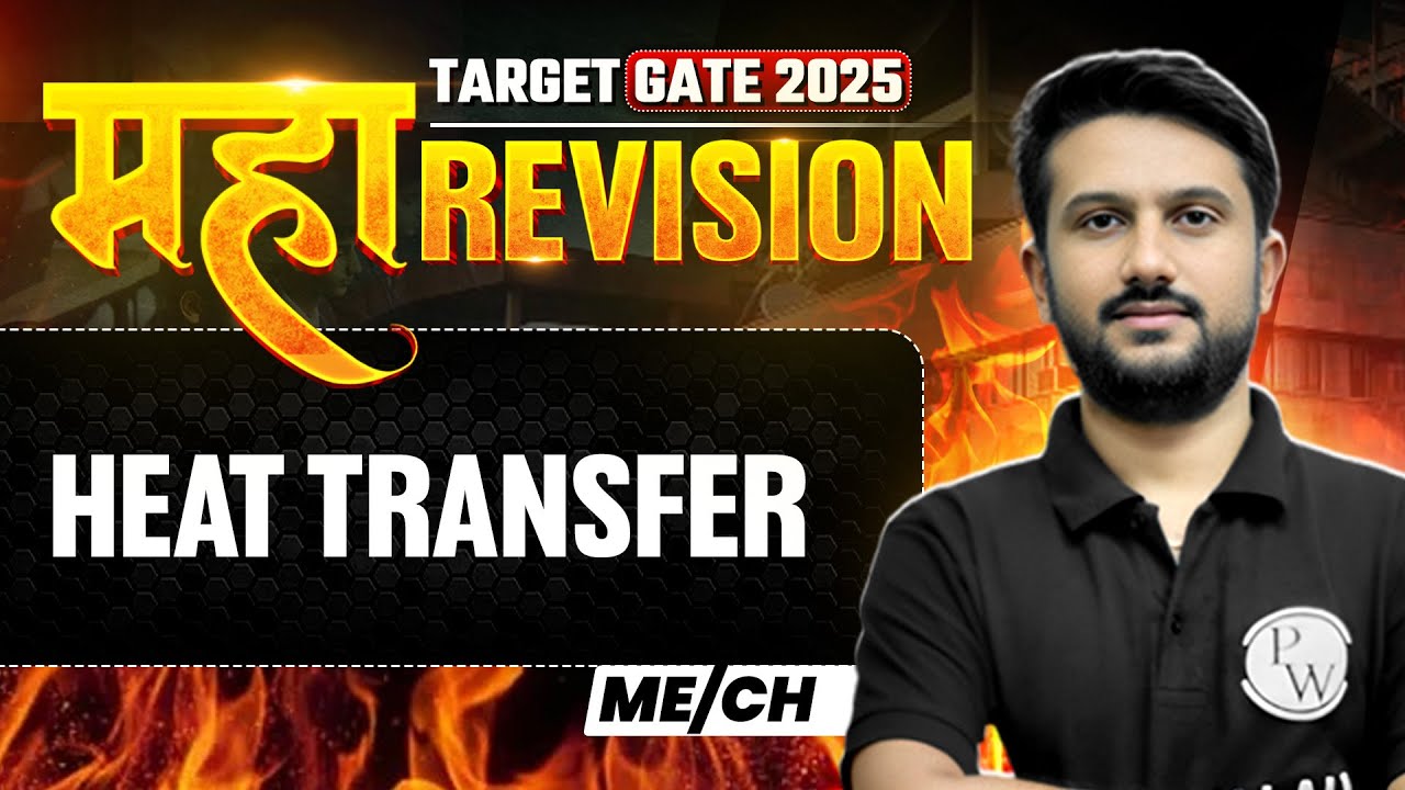 Heat Transfer One Shot | Maha Revision | ME | Chemical Engineering | Target GATE 2025