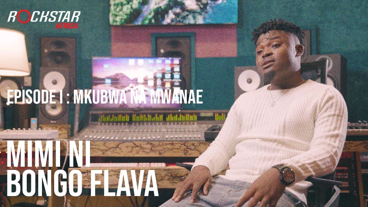 Episode I : Mimi Ni Bongo Flava - Mkubwa na Mwanae