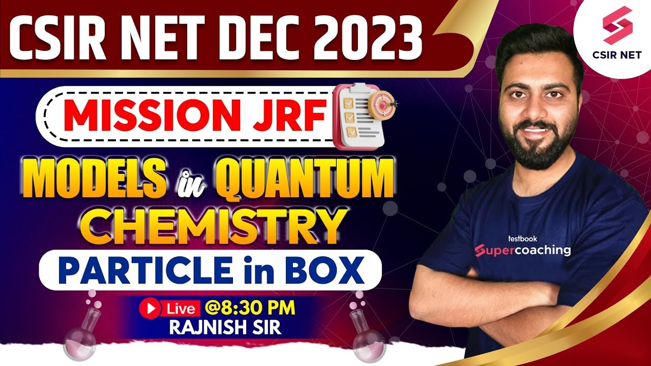 Models in Quantum Chemistry | Particle in Box | CSIR NET Dec 23 | GATE 2024 | Rajnish Sir