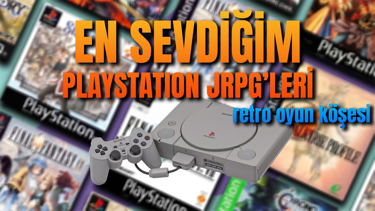 EN SEVDİĞİM PLAYSTATION 1 J-RPG'LERİ