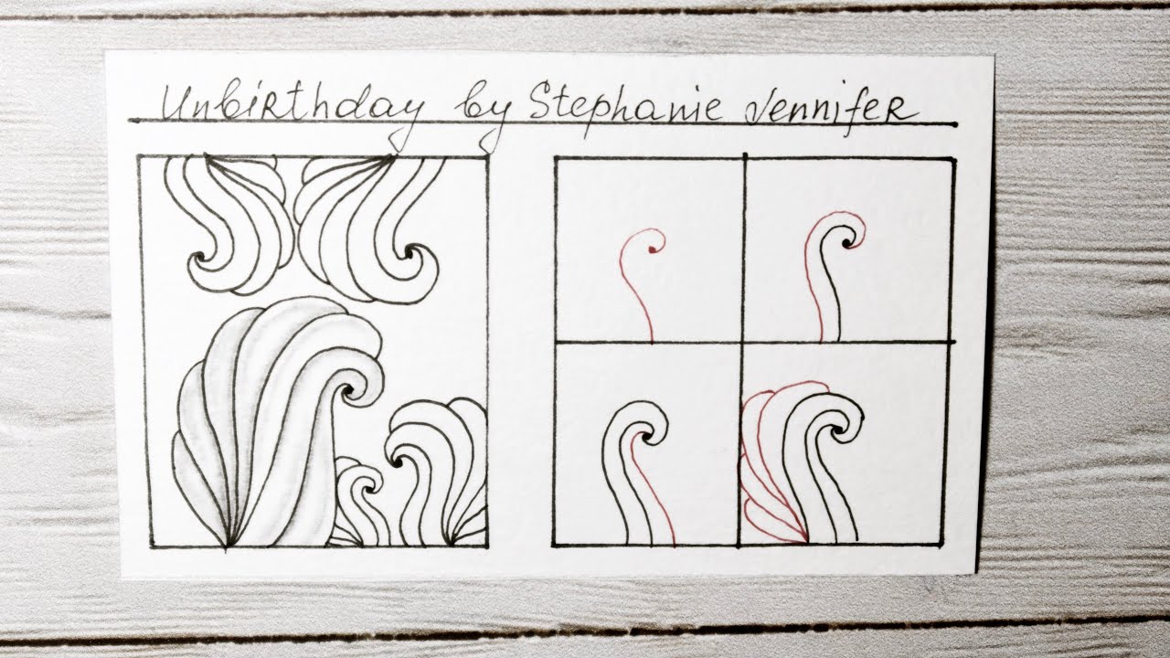 UNBIRTHDAY BY STEPHANIE JENNIFER || ZENTANGLE