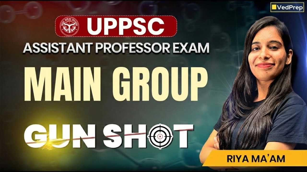 UPPSC Assistant Professor Exam 🔥 Main Group Chemistry |  Gun Shot | VedPrep Chem